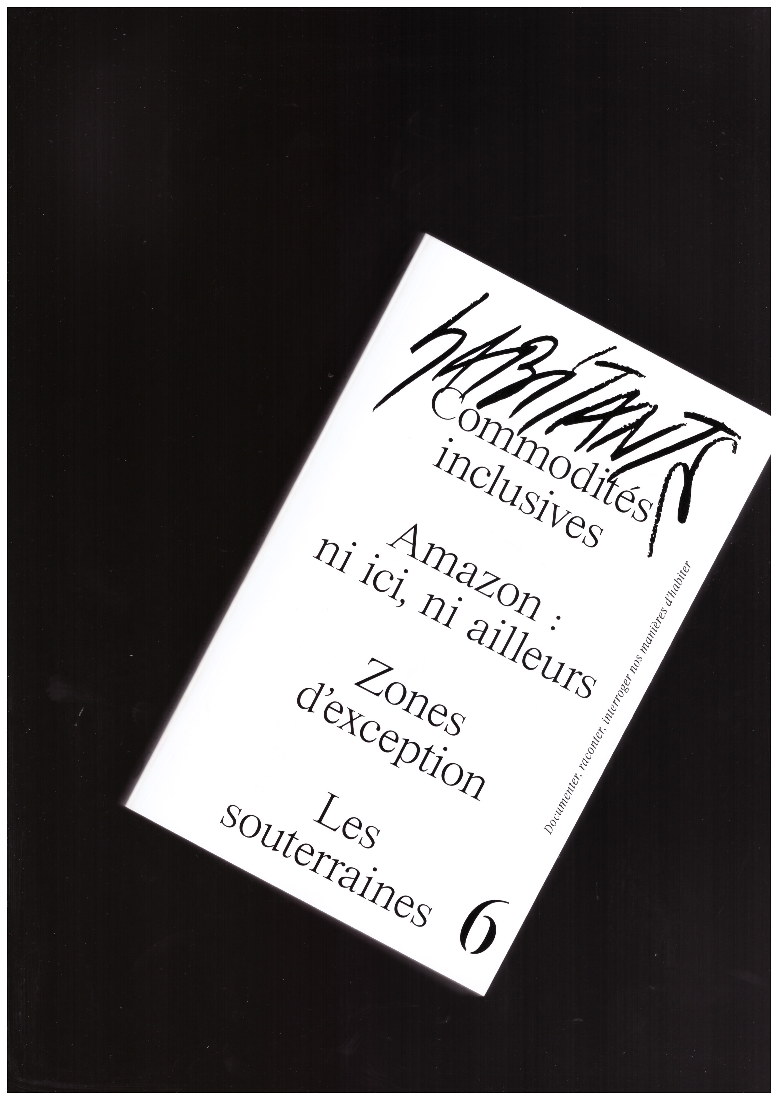   DE DREUILLE, Simon; TOURNAIRE, Julia (eds.) - Habitante #6